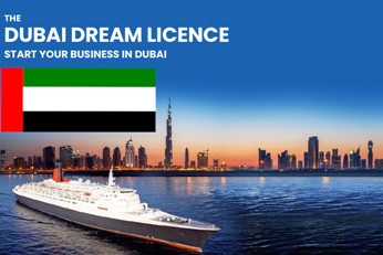 The Dubai Dream Licence – Business and Residence in UAE